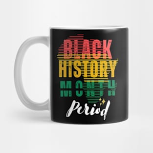 Black History Month Period African American 2023 Mug